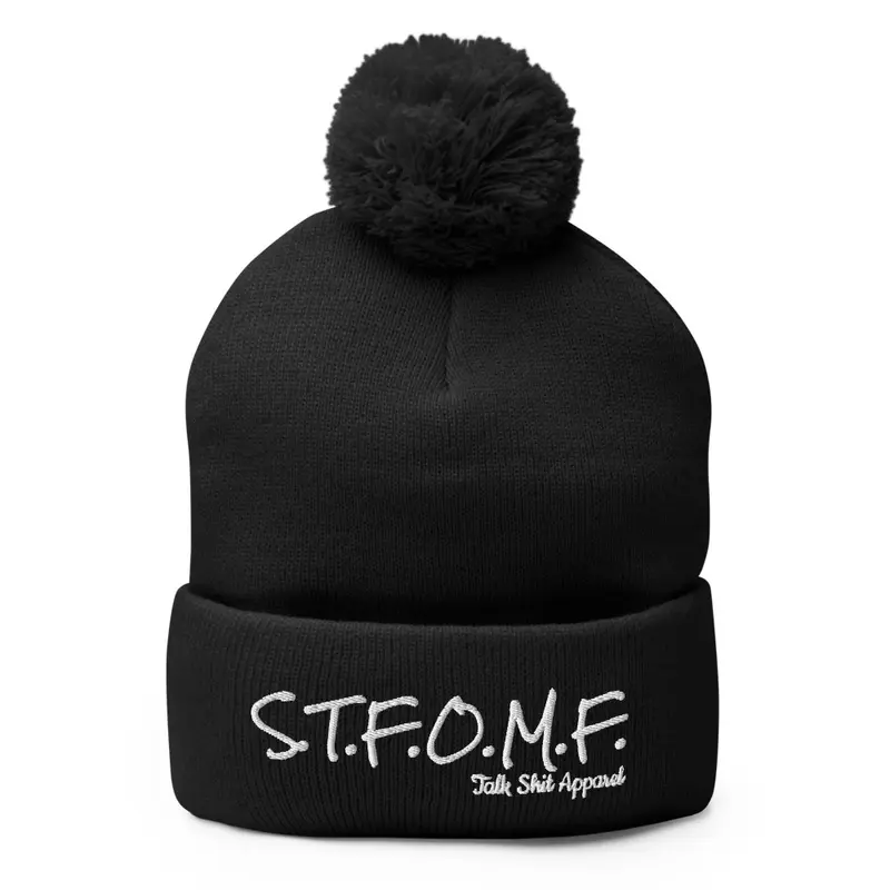 Stay TF Outta My Face Embroid Pom Beanie